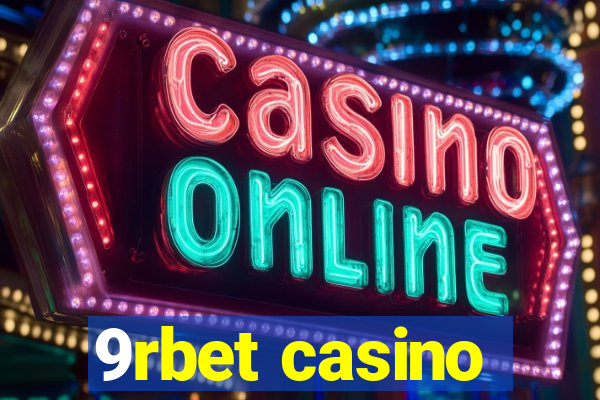 9rbet casino